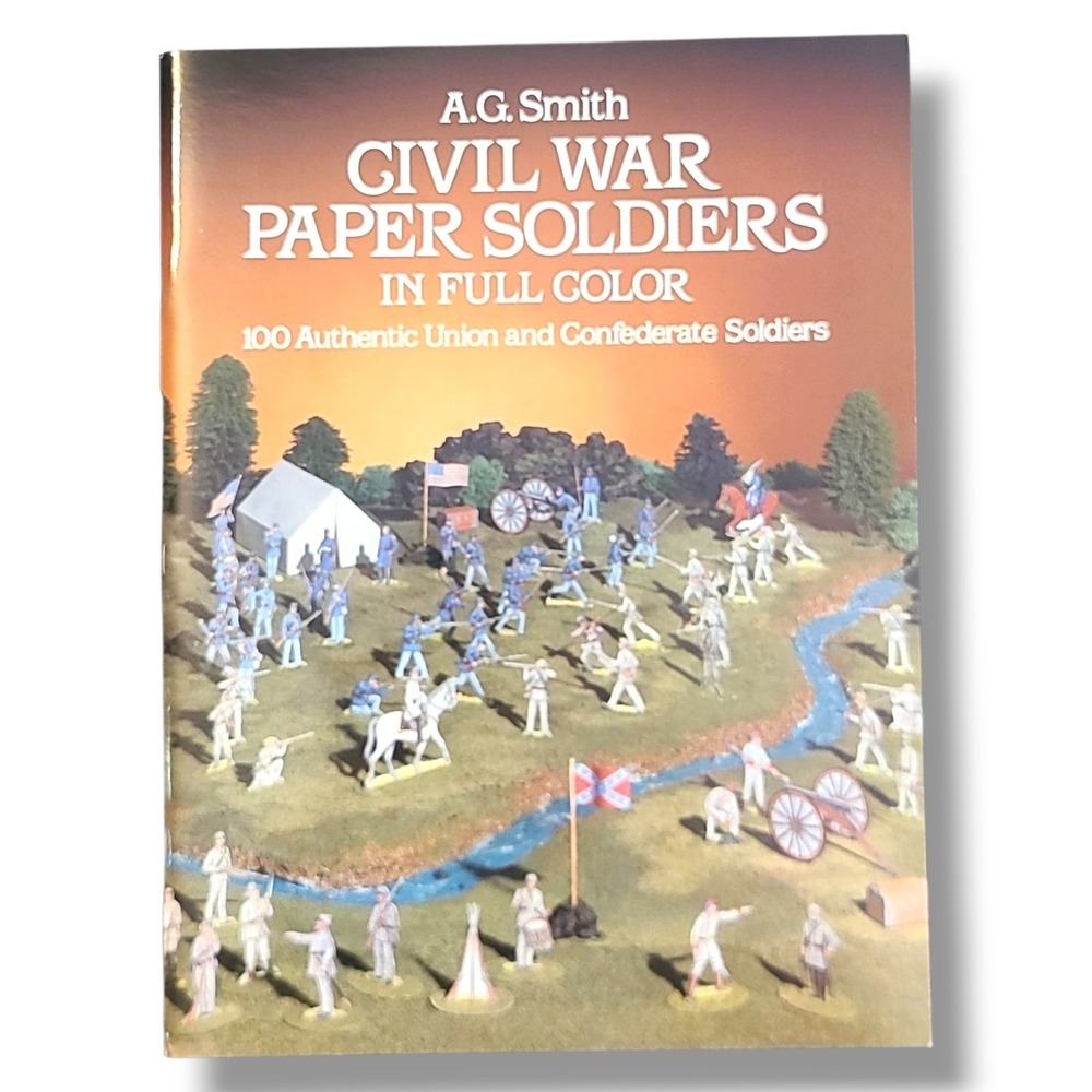 Civil War Paper Soldiers A.G. Smith 1985 Dover Uncut Union Confederate Diorama